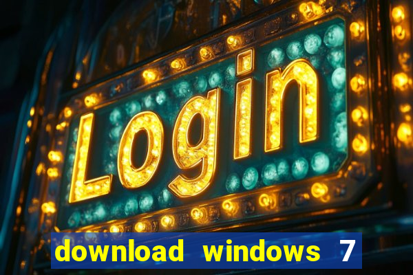 download windows 7 32 bits iso